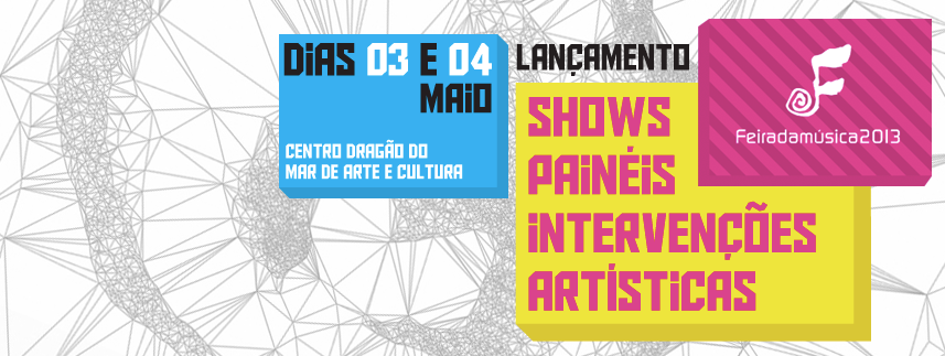 Feira da Música 2013 será lançada nesta sexta-feira (03)