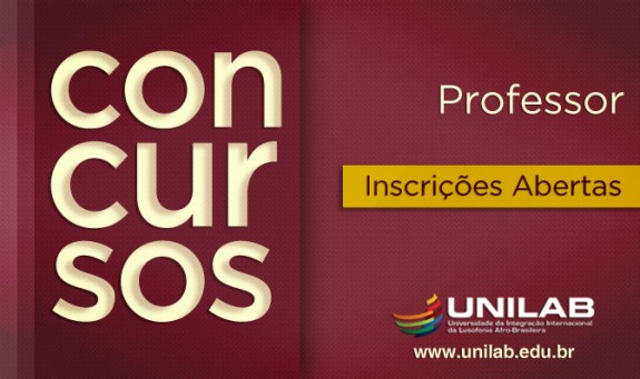 Lançados novos editais de concurso para professor da Unilab: 07 vagas