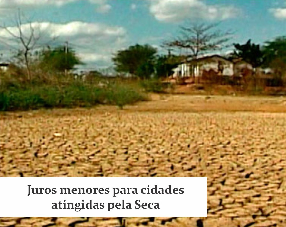Senado aprova juros menores para as cidades atingidas pela seca