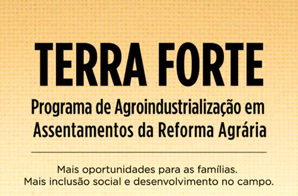 Associações e cooperativas de assentados têm até 15 de maio para apresentar projetos de implantação de agroindústrias