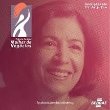 Prêmio Sebrae Mulher de Negócios recebe inscrições até 31 de julho