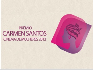 Prorrogado prazo para inscrição no Prêmio Carmem Santos Cinema de Mulheres 2013