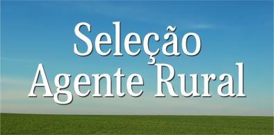 Governo do Estado seleciona 383 novos Agentes Rurais