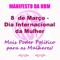 Dia Internacional da Mulher – Mais Poder Político para as Mulheres!