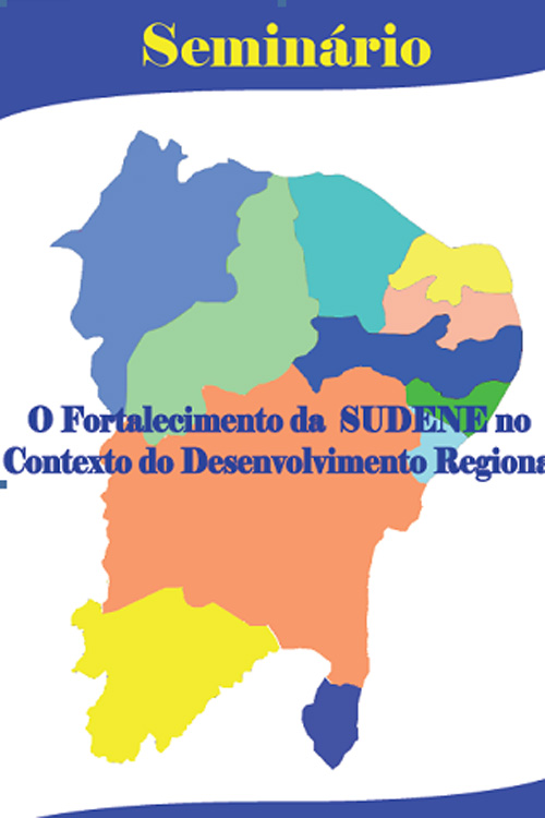 Programação confirmada para o Seminário sobre a SUDENE