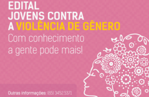Edital Jovens Contra Violência de Gênero tem inscrições até o dia 30 de maio