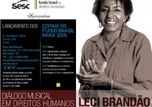 O lançamento dos editais será nesta quarta-feira, às 21 horas, no Sesc Mariana, em São Paulo, com show de Leci Brandão. 